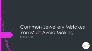 Common Jewellery Mistakes You Must Avoid Making