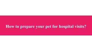 How to prepare your pet for hospital visits_ (1)