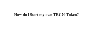 How do l Start my own TRC20 Token_