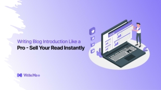 Writing Blog Introduction Like a Pro – Sell Your Read Instantly