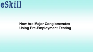 How Major Conglomerates Are Using Pre-Employment Testing