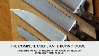 The Complete Chef’s Knife Buying Guide