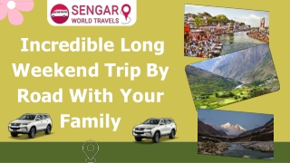 Incredible Long Weekend Trip By Road With Your Family