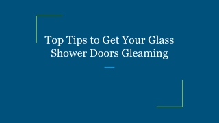 Top Tips to Get Your Glass Shower Doors Gleaming