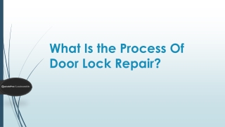 What Is the Process Of Door Lock Repair?