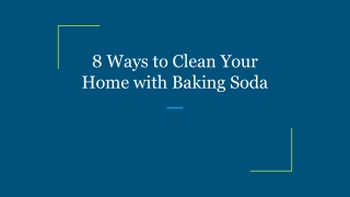 8 Ways to Clean Your Home with Baking Soda