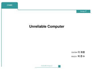Unreliable Computer