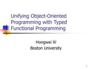 Unifying Object-Oriented Programming with Typed Functional Programming