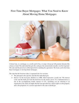 First Time Buyer Mortgages What You Need to Know About Moving Home Mortgages
