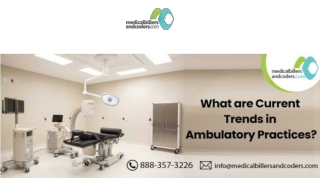 What are Current Trends in Ambulatory Practices