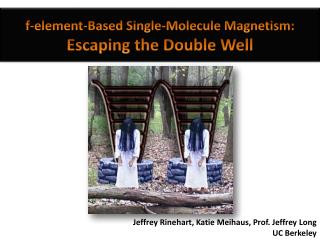 f-element-Based Single-Molecule Magnetism: Escaping the Double Well