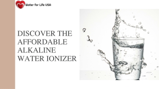 Looking For The Top Quality Alkaline Water Ionizer