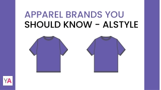 Apparel brands you should know - Alstyle