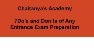 7 Do’s and Don’ts of Any Entrance Exam Preparation - Chaitanyas Academy