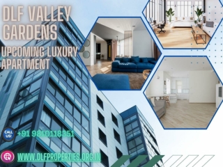DLF Valley Gardens-Upcoming Luxury Apartment