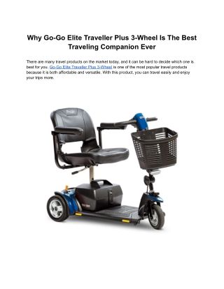 Why Go-Go Elite Traveller Plus 3-Wheel Is The Best Traveling Companion Ever