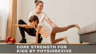 Core strength for kids by Physiorevive