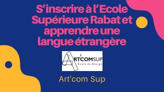 S’inscrire à l’Ecole Supérieure Rabat et apprendre une langue étrangère