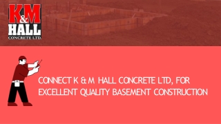 K & M Hall Concrete Ltd. One Of The Finest Basement Company In Lethbridge