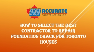 How To Select The Best Contractor To Repair Foundation Crack For Toronto Houses