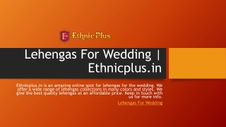 Lehengas For Wedding | Ethnicplus.in