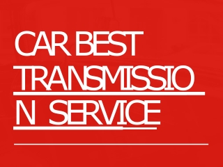 Car Best Transmission Service