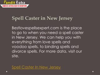 Spell Caster in New Jersey  Bestlovespellsexpert.com