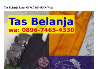 Tas Belanja Lipat O89Ꮾ•7ԿᏮ5•Կ౩౩O{WA}