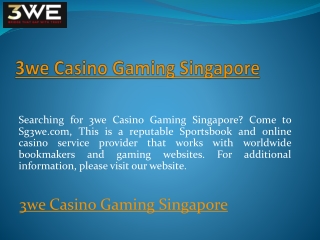 3we Casino Gaming Singapore  Sg3we.com