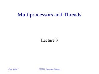 Multiprocessors and Threads