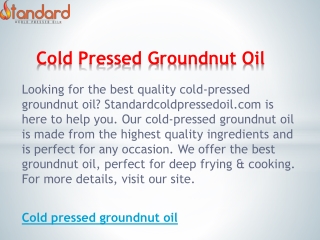 Cold Pressed Groundnut Oil  Standardcoldpressedoil.com