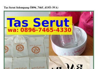 Tas Serut Selempang O8ᑫᏮ~ᜪᏎᏮ5~ᏎЗЗO{WhatsApp}