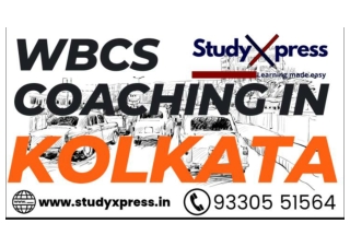 WBCS Coaching Institute In Kolkata Study Xpress