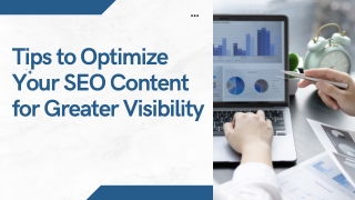 Tips to Optimize Your SEO Content for Greater Visibility