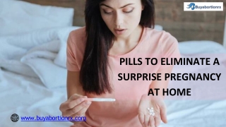 Pills to Eliminate a Surprise Pregnancy at Home