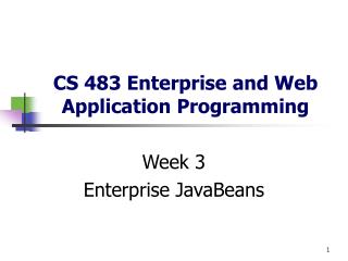 CS 483 Enterprise and Web Application Programming