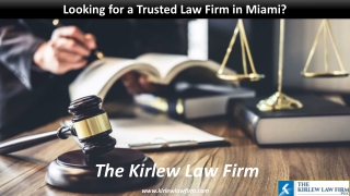 Looking for a Trusted Law Firm in Miami