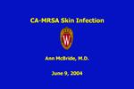 CA-MRSA Skin Infection