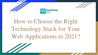 How to Choose the Right Technology Stack for Your Web Applications in 2021_