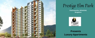 Prestige Elm Park Whitefield Bangalore - E-Brochure