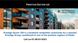 Prestige Sector 128-Huge investments at Prestige city Noida