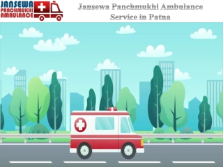 Pick Ambulance Service in Patna with All Necessary Medical Treatment
