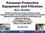 Personal Protective Equipment and Filtration