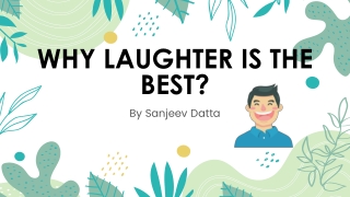 Why Laughter is the Best?