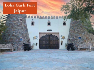 Weekend Getaways in Jaipur | Loha Garh Fort Jaipur