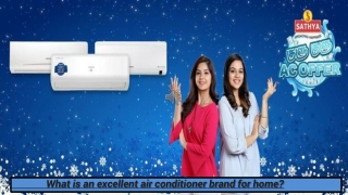 What is an excellent air conditioner brand for home