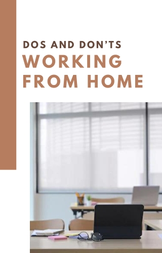Dos & Don't work from Home
