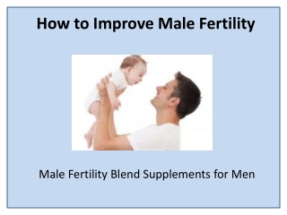 Treatment and Prevention of Male Infertility