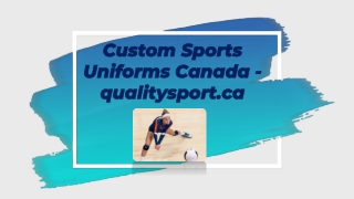 Custom Sports Uniforms Canada - qualitysport.ca