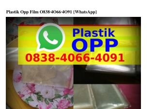 Plastik Opp Film O8ᣮ8~4OϬϬ~4OᑫI(whatsApp)